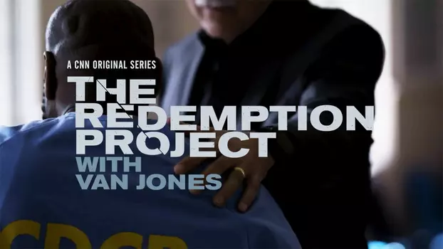 The Redemption Project with Van Jones