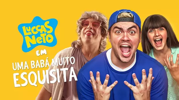 Luccas Neto em: Uma Babá Muito Esquisita