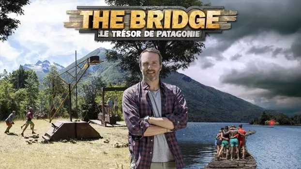 The Bridge : le Trésor de Patagonie