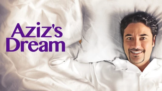 Aziz's Dream