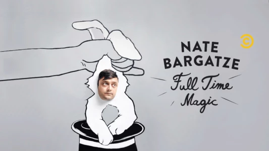 Nate Bargatze: Full Time Magic