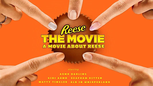 Reese The Movie: A Movie About Reese