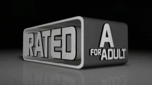 Rated A for Adult