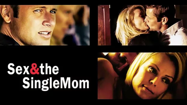 Sex & the Single Mom