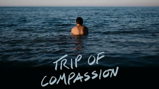 Trip of Compassion