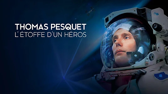 Thomas Pesquet: The Makings of a Hero