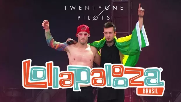 Twenty One Pilots - Lollapalooza Brazil