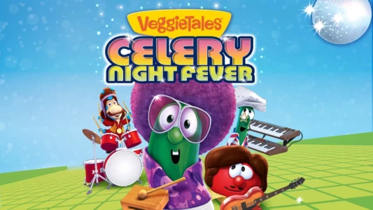 VeggieTales: Celery Night Fever