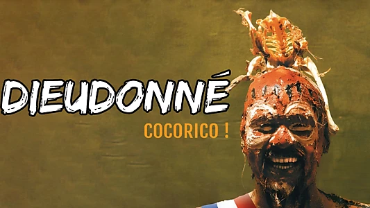 Dieudonné - Cocorico !