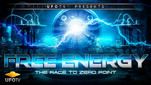 Free Energy - The Race to Zero Point