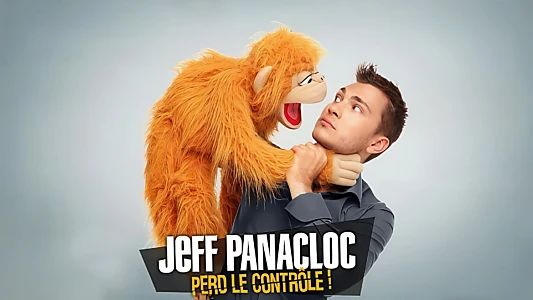 Jeff Panacloc perd le contrôle !