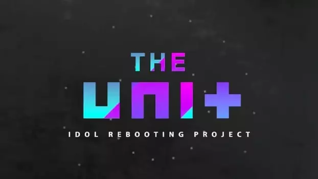 The Unit: Idol Rebooting Project