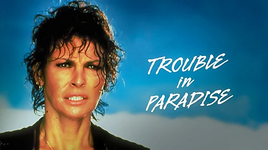 Trouble in Paradise