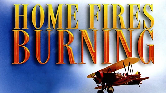 Home Fires Burning