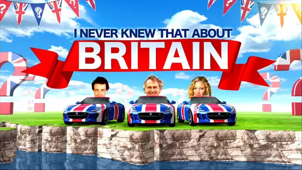 I Never Knew That About Britain