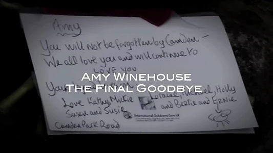 Amy Winehouse: The Final Goodbye