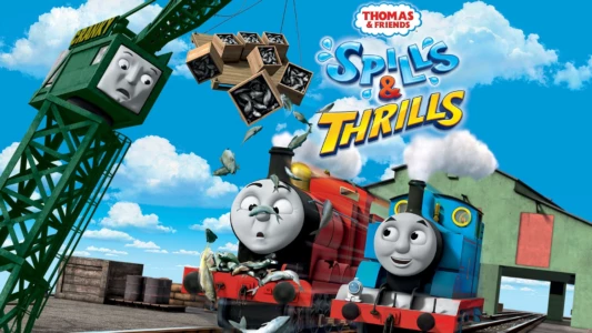 Thomas & Friends: Spills & Thrills