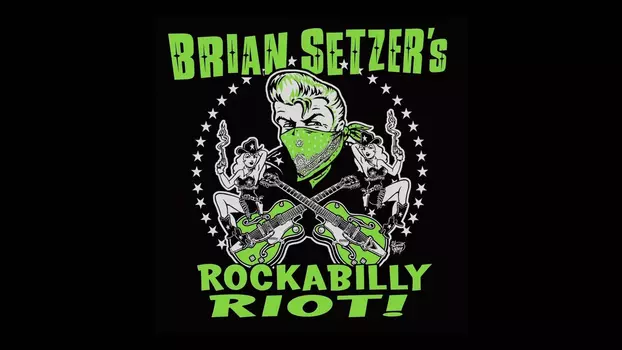 Brian Setzer's Rockabilly Riot: Osaka Rocka! - Live in Japan