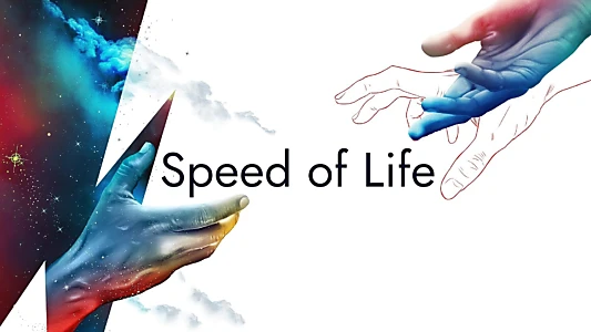 Speed of Life