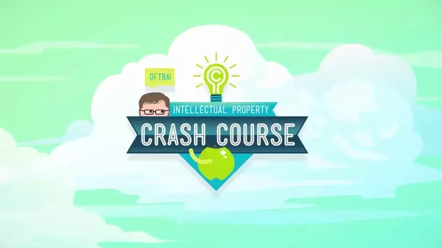 Crash Course Intellectual Property