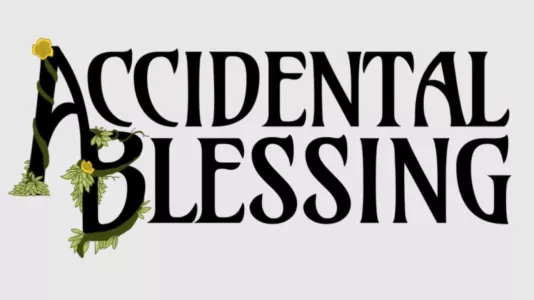 Accidental Blessings