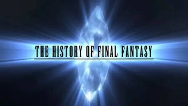 The History of Final Fantasy
