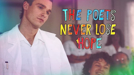 The Poets Never Lose Hope