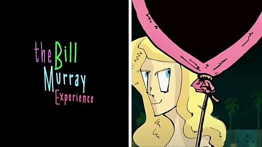 The Bill Murray Experience