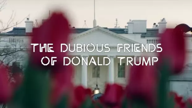 Zembla - The Dubious Friends of Donald Trump Part 1: The Russians