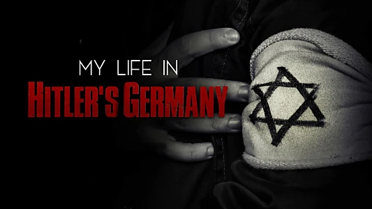 My Life in Hitler's Germany