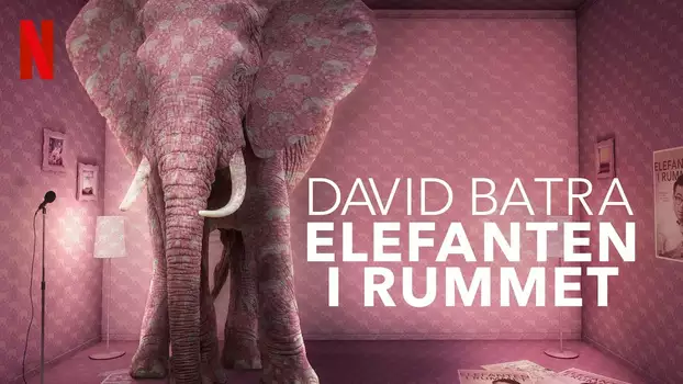 David Batra: Elephant in The Room