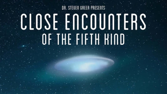Close Encounters of the Fifth Kind