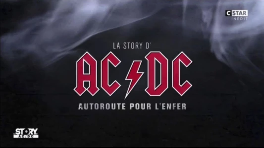 La story d'AC/DC : Autoroute pour l'enfer