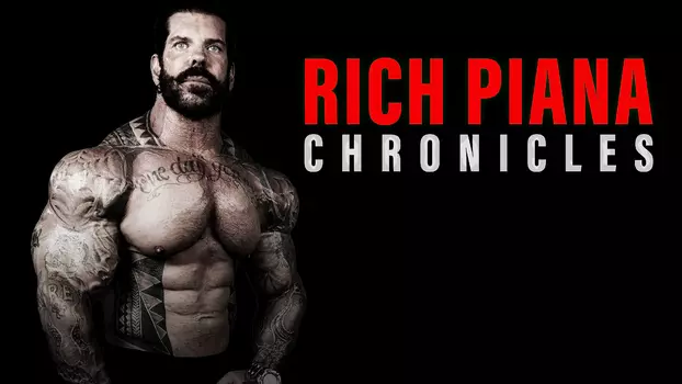 Rich Piana Chronicles