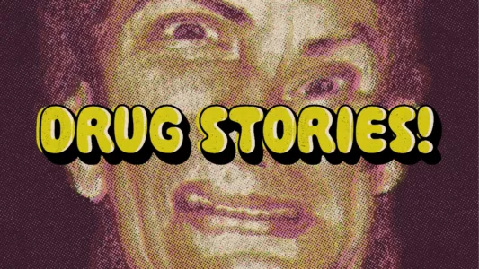 Drug Stories! Narcotic Nightmares and Hallucinogenic Hellrides