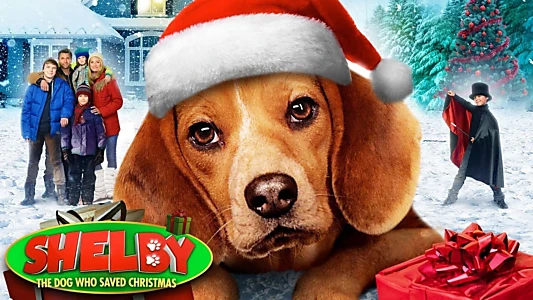 Shelby: The Dog Who Saved Christmas