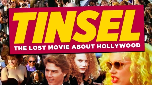 TINSEL: The Lost Movie About Hollywood