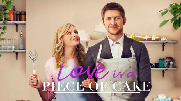 Love is a Piece of Cake