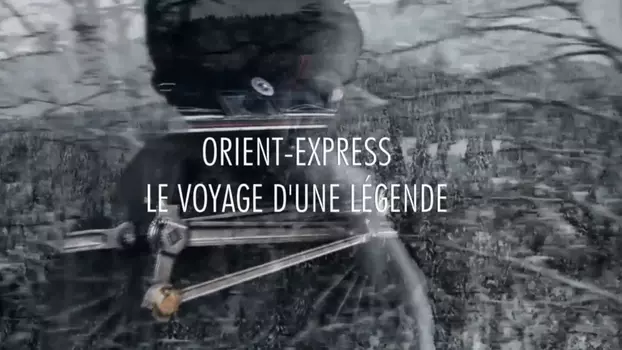 Orient-Express: A Legendary Journey