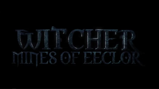 Witcher – Mines of Eeclor