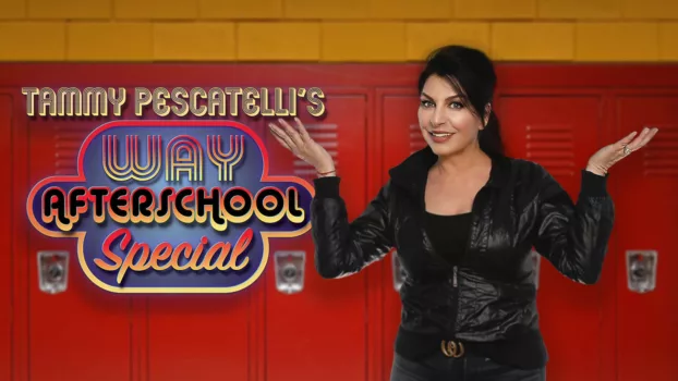 Tammy Pescatelli's Way After School Special