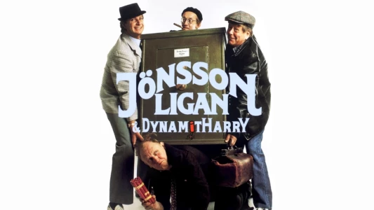 The Jönsson Gang & Dynamite Harry