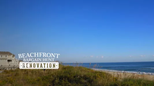 Beachfront Bargain Hunt: Renovation