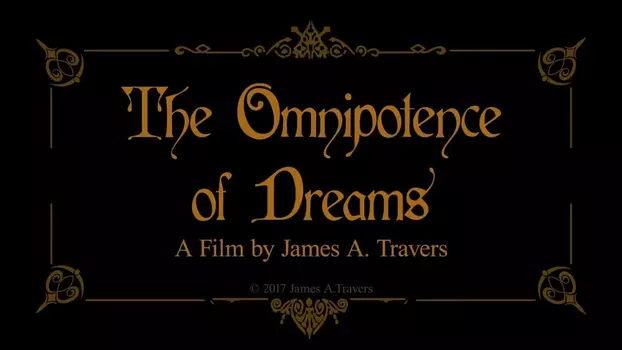 The Omnipotence of Dreams