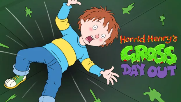 Horrid Henry's Gross Day Out