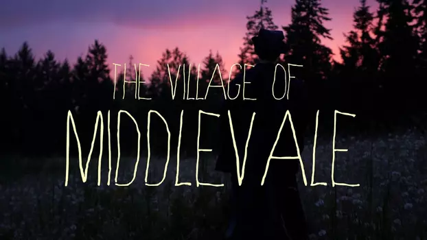 The Village Of Middlevale