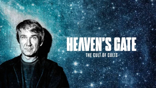 Heaven's Gate: The Cult of Cults