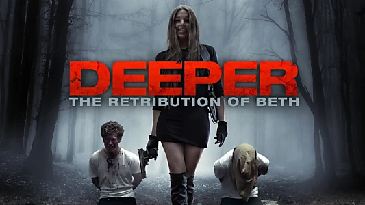 Deeper: The Retribution of Beth