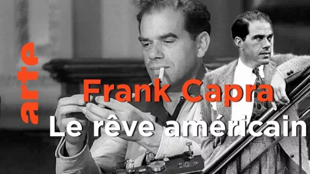 Frank Capra, il était une fois l'Amérique