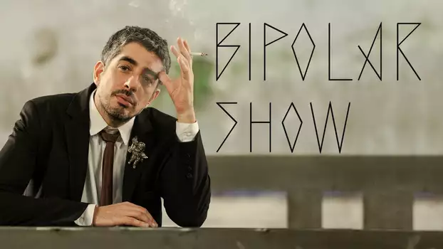 Bipolar Show